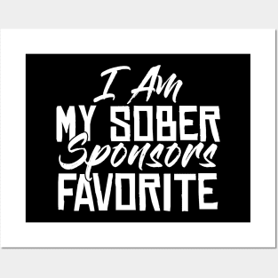 I am my sober sponsors Favorite Funny Sarcastic Gift Idea colored Vintage Posters and Art